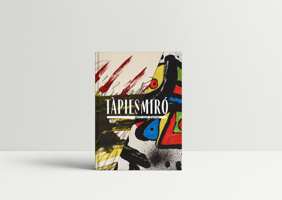 Katalog / Tàpies Miró / Welt auf Papier