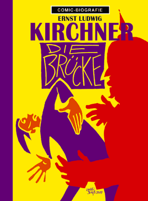 Ernst Ludwig Kirchner / Die Brücke / Künstler-Comic Biografie