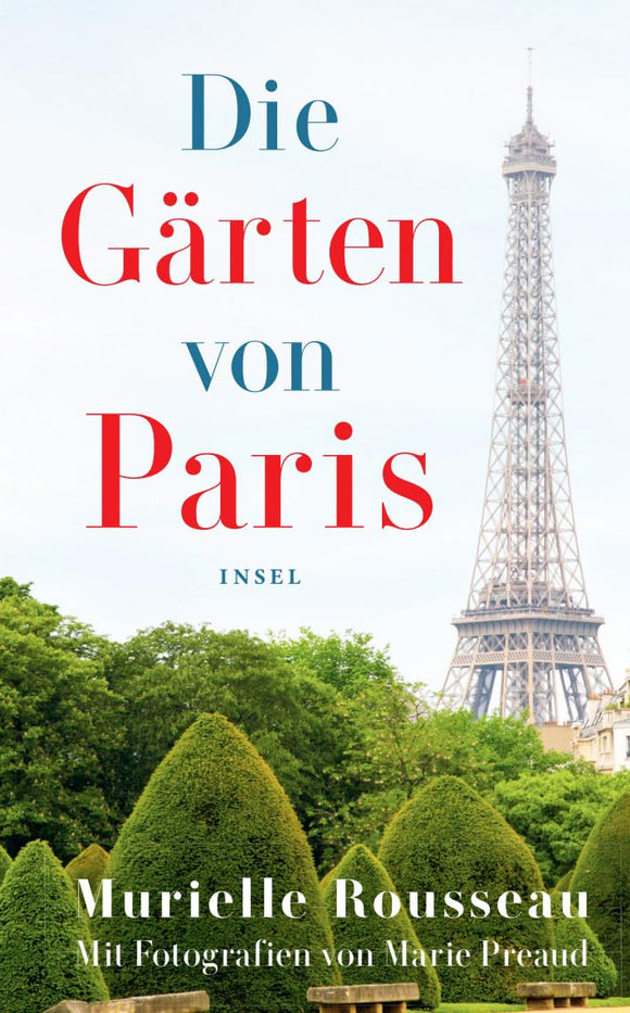 Die Gärten von Paris / Murielle Rousseau