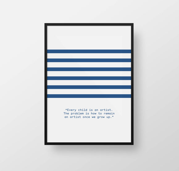 Poster / Streifen / Picasso Zitat / 40 x 50cm