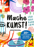 Mache Kunst! / Bastelset für Kinder