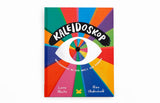 Kaleidoskop / Willkommen in der Welt der Farben