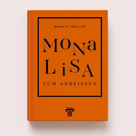 Katalog / Mona Lisa zum Anbeißen / Kunstmuseum Pablo Picasso Münster