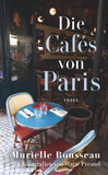 Die Cafés von Paris / Murielle Rousseau