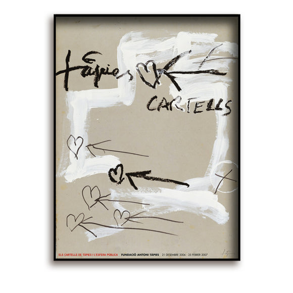 Poster / Antoni Tàpies / Els cartells de Tàpies i l’esfera pública, 2006 / 88 x 66 cm