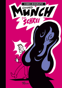 Edvard Munch - Der Schrei / Künstler-Comic Biografie