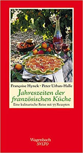 Seasons of French cuisine / Francoise Hynek / Peter Urban-Halle