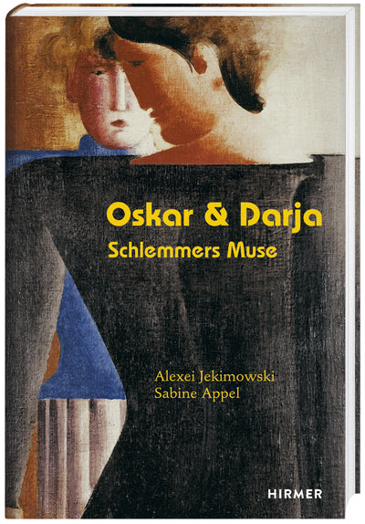 Oskar & Darja / Schlemmer's Muse 
