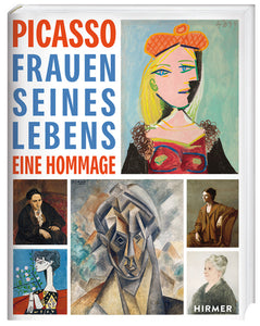 Picasso. Women in his life / A tribute / Markus Müller 