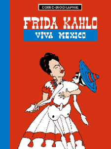 Frida Kahlo / Viva Mexico / Künstler-Comic Biografie