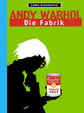 Andy Warhol / The Factory / Artist Comic Biography